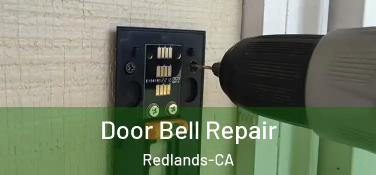  Door Bell Repair Redlands-CA