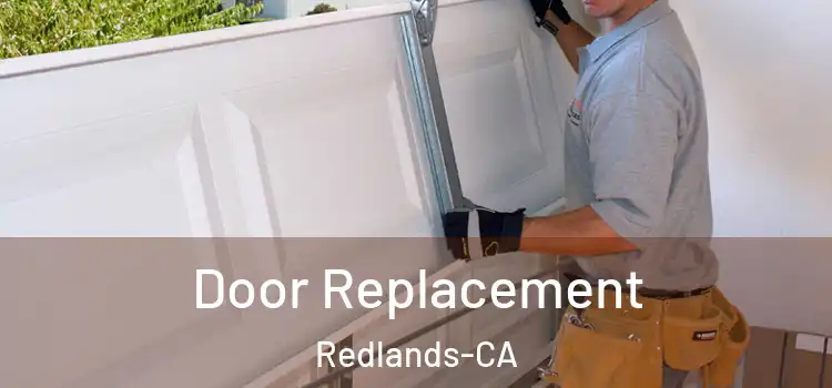  Door Replacement Redlands-CA