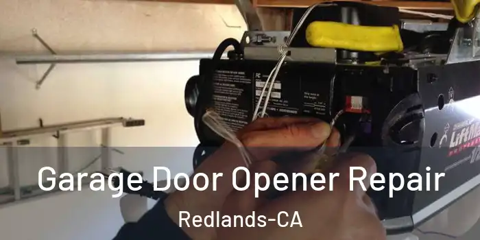  Garage Door Opener Repair Redlands-CA