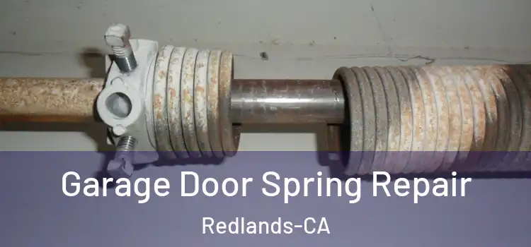  Garage Door Spring Repair Redlands-CA