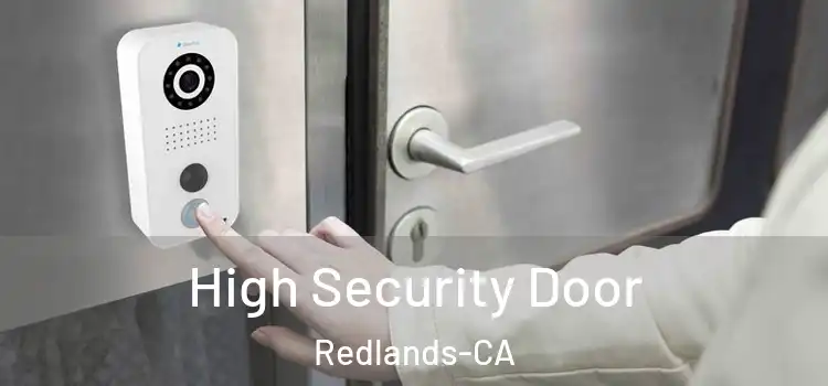  High Security Door Redlands-CA